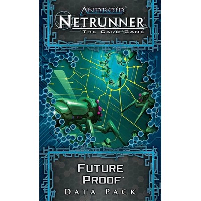 Android: Netrunner – Future Proof